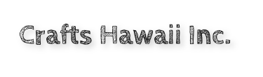 Crafts Hawaii Inc.